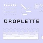 A lavender colored background with black text in the center that says "Droplette". Around the text are various white drawings with black outlines. These include waves, a bathroom mirror, a microscope, droplets, and an abstract face.