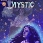 Book cover for the book "Madame Mystic". A woman with long curly drak hair and a third eye in her forehead stands with her eyes closed and palms in the air. In the background is the woman again in the same pose, but this time floating in the air.