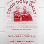 artwork of adjunct faculty Randall Bruder. red and white poster for Good Done Dally