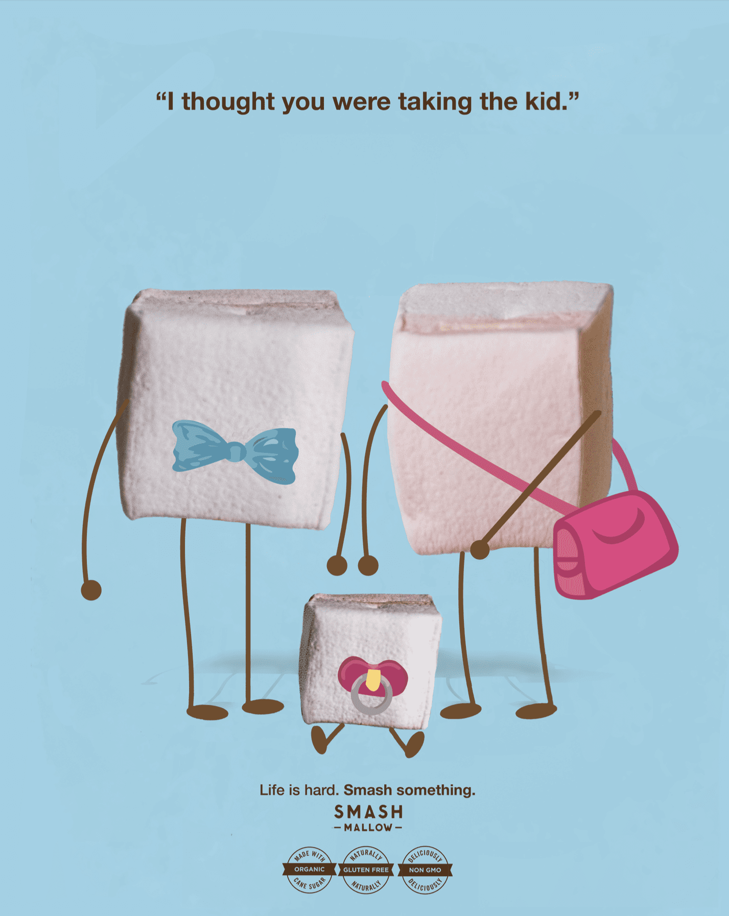 Advertisement of Smash Mallow marshmallows. Two adult Cube marshmallows with a baby marshmallow on a blue background. Text says "I thought you were taking the kid"