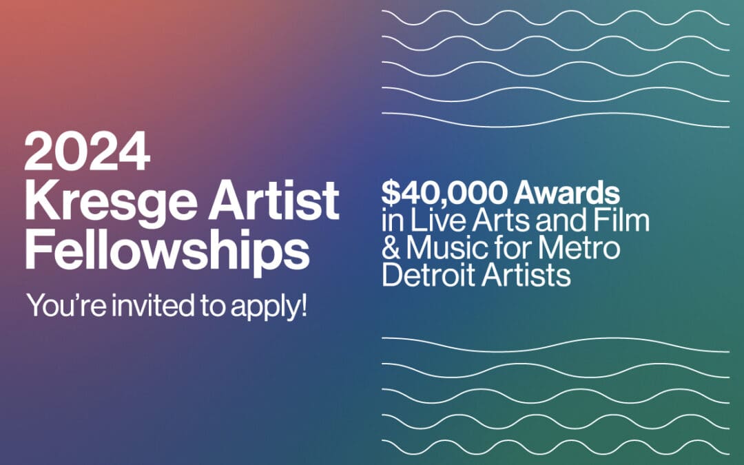 NEWS Story: Application Opens for $40,000 Kresge Artist Fellowships