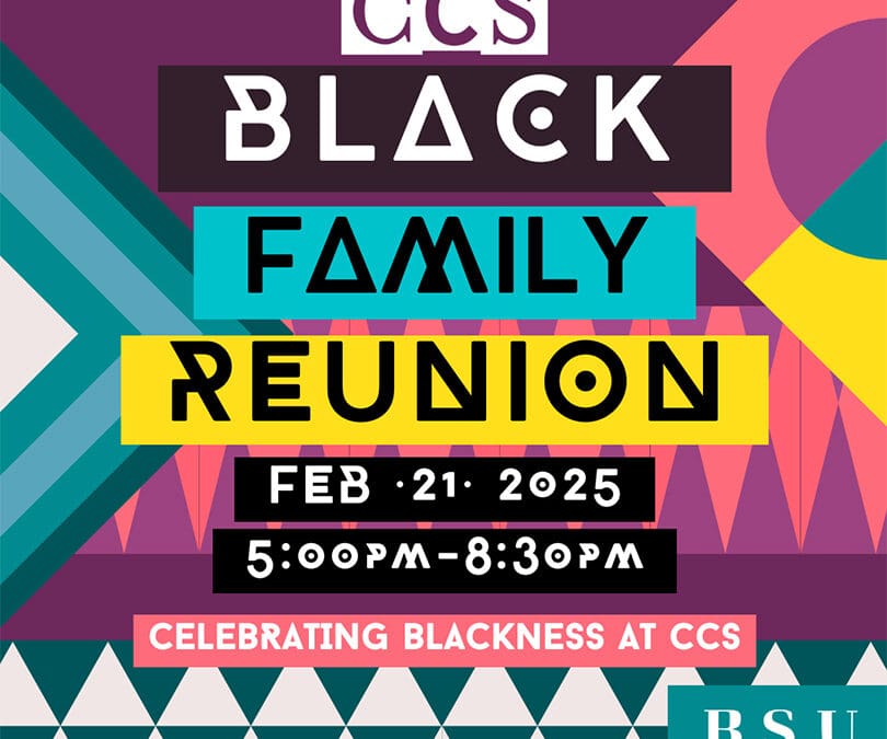 CCS Black Family Reunion: Celebrating Our Legacies