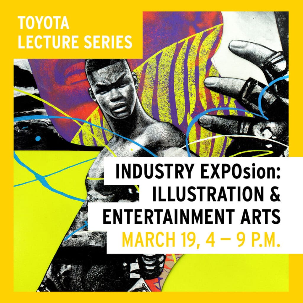 Promotional graphic for the Toyota Lecture Series: Industry EXPOsion: Illustration and Entertainment Arts
