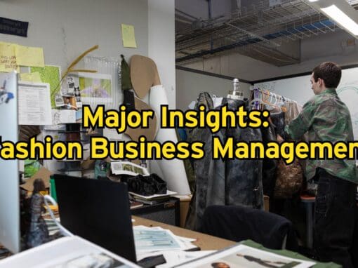 Promotional graphic for Major Insights: Fashion Business Management