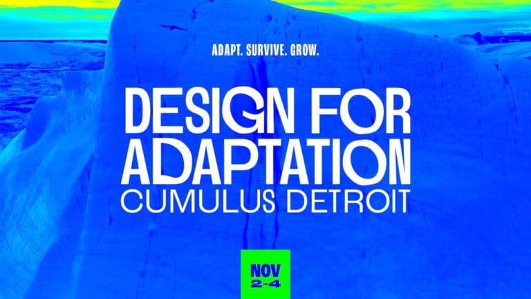 Poster for Design for Adaption Cumulus Detroit event. White text on an image of a blue iceberg